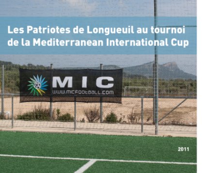 Les Patriotes de Longueuil au tournoi de la Mediterranean International Cup book cover