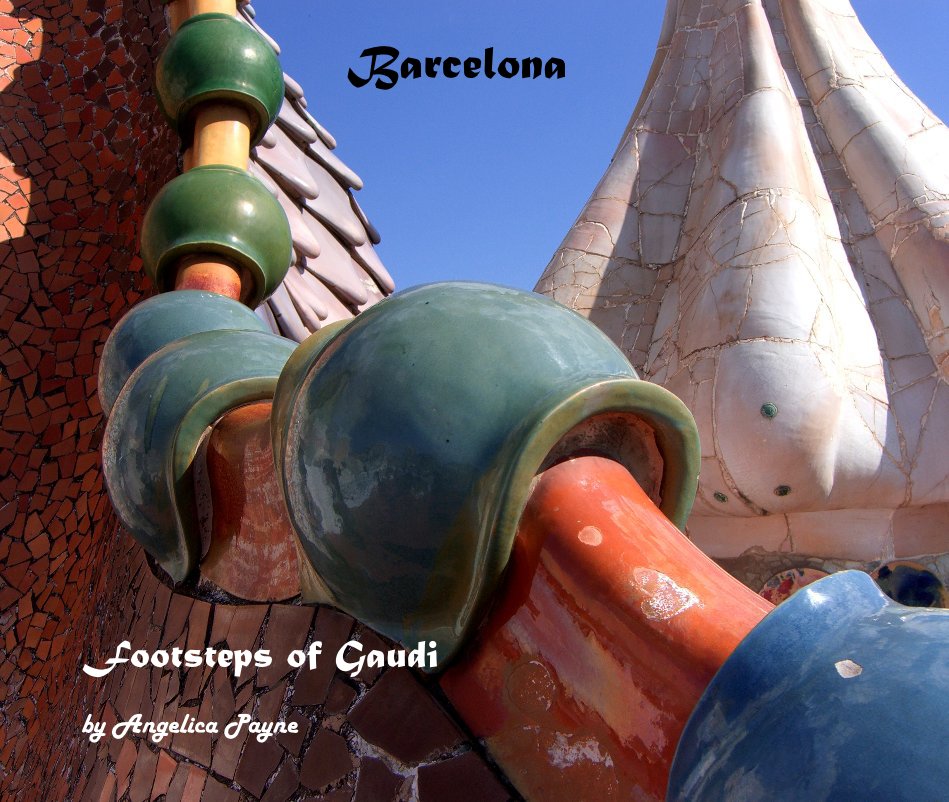 View Barcelona by Angelica Payne