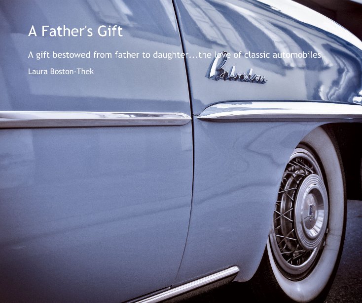 View A Father's Gift by Laura Boston-Thek