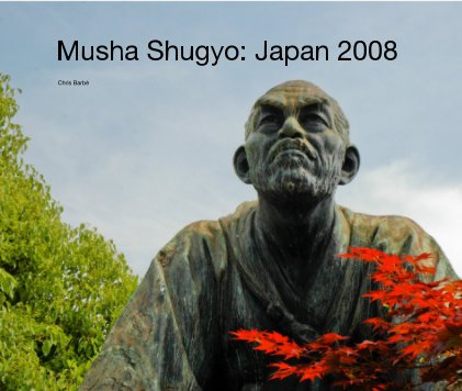 Musha Shugyo: Japan 2008 book cover