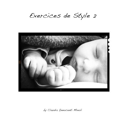 Exercices De Style 2 By Claudia Innocenti Minoli Blurb Books