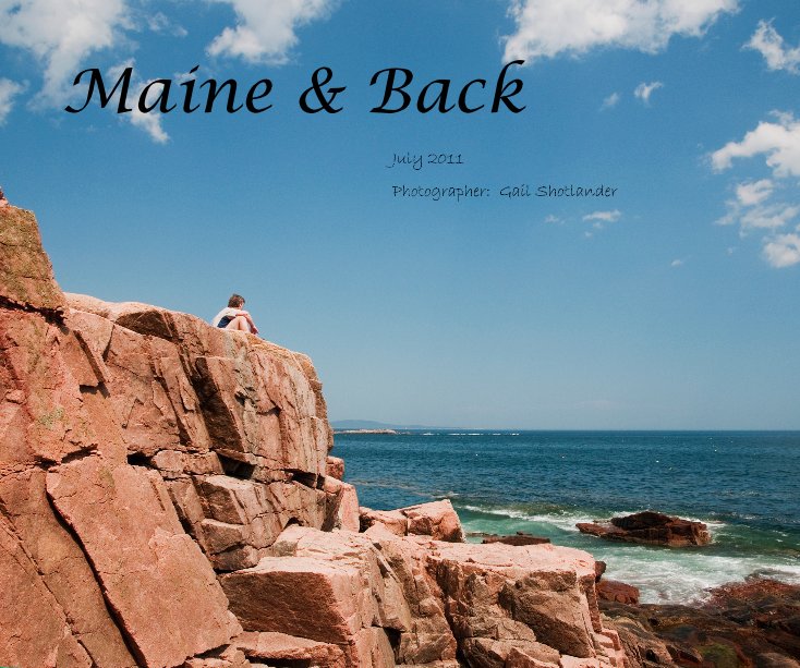 Visualizza Maine & Back di Photographer: Gail Shotlander