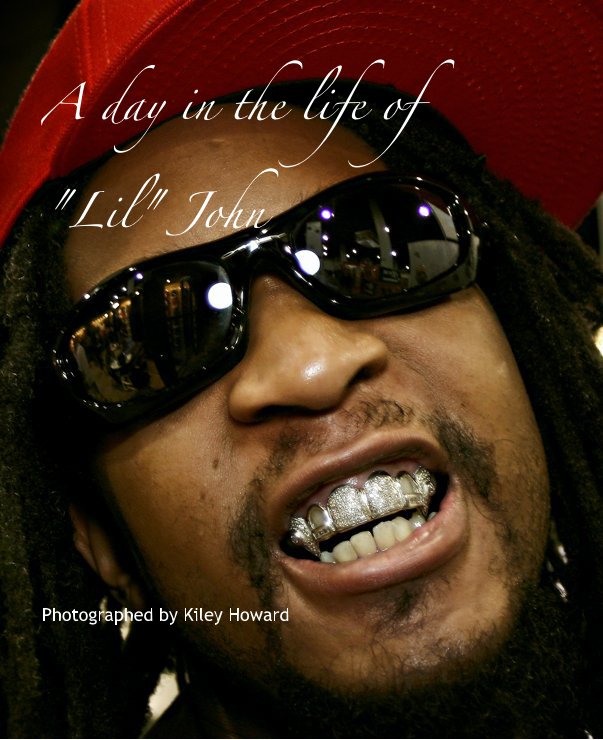 A day in the life of "Lil" John by Kiley Howard Blurb Books