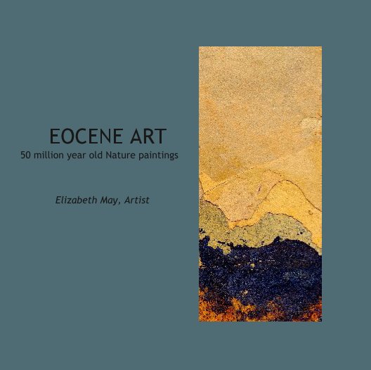 Bekijk EOCENE ART op Elizabeth May