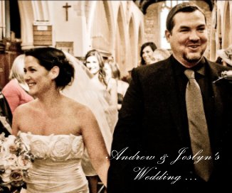 Andrew & Joslyn's Wedding ... book cover