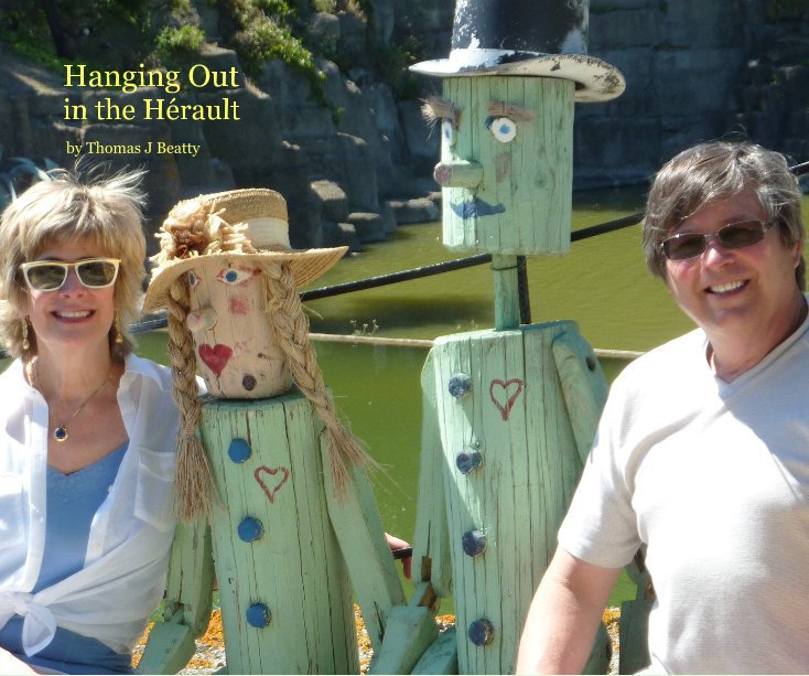Ver Hanging Out in the Hérault por Thomas J Beatty