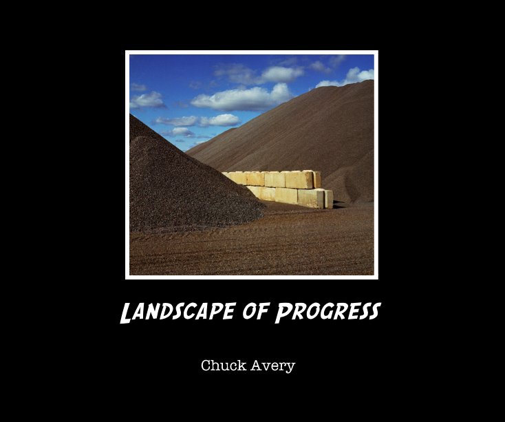 View Landscape of Progress by Chuck Avery