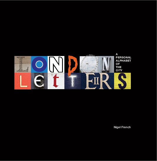 View London Letters by Nigel French