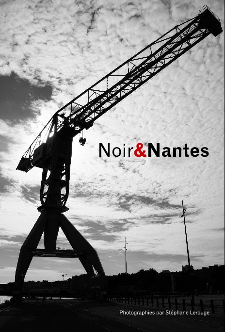 View Noir&Nantes by Stéphane Lerouge