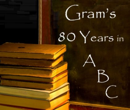 Gram's 80 Years in ABC book cover