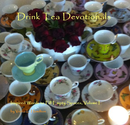 View Drink Tea Devotionals by Verna L. Hamilton