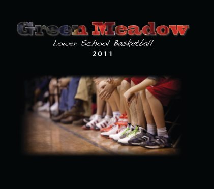 Green Meadow-Lower School Basketball-2011 book cover