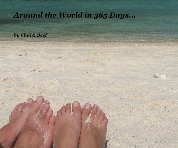 Ver Around the World in 365 Days... por Chai & Beef