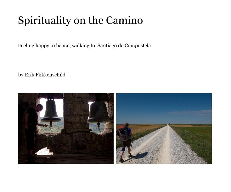 View Spirituality on the Camino by Erik Flikkenschild