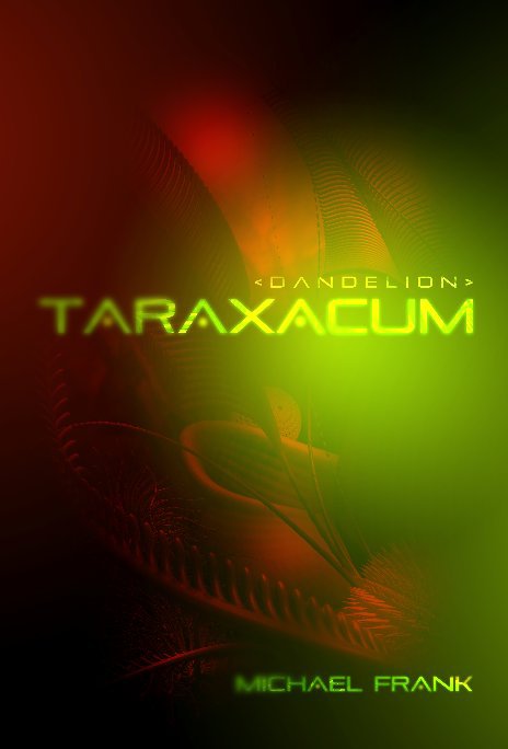 View TARAXACUM by Michael Frank