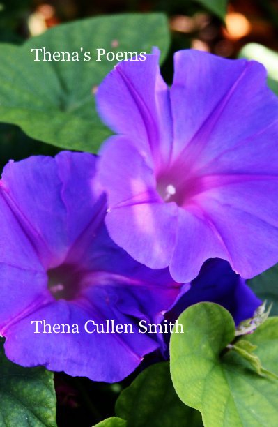 Ver Thena's Poems por Thena Cullen Smith