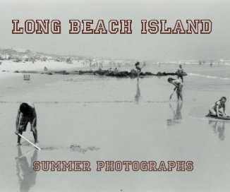 Long Beach Island Summer Photographs book cover