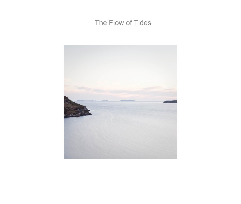 View The Flow of Tides by Andy Biggs