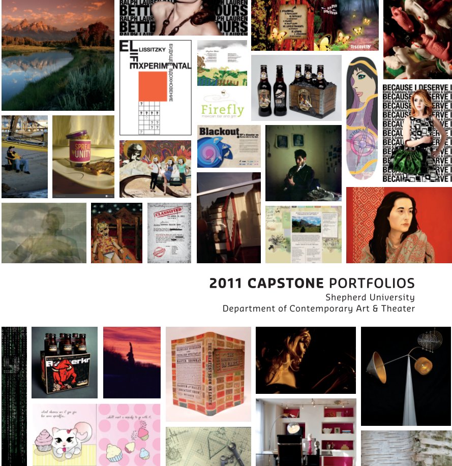 View 2011 Capstone Portfolios by Department of Contemporary Art and Theater, Shepherd University