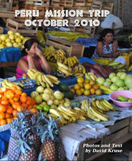 Peru Mission Trip October 2010 book cover