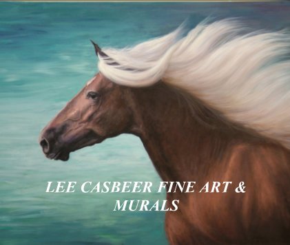 LEE CASBEER FINE ART & MURALS book cover
