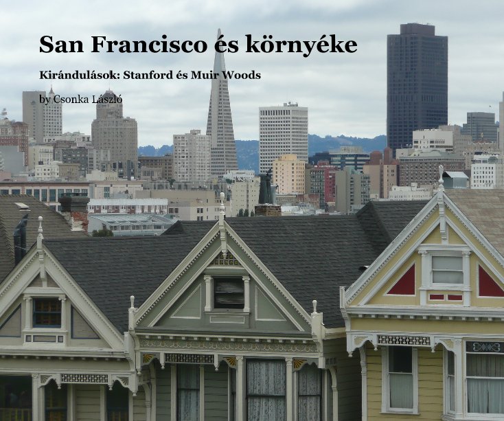 View San Francisco és környéke by Csonka László