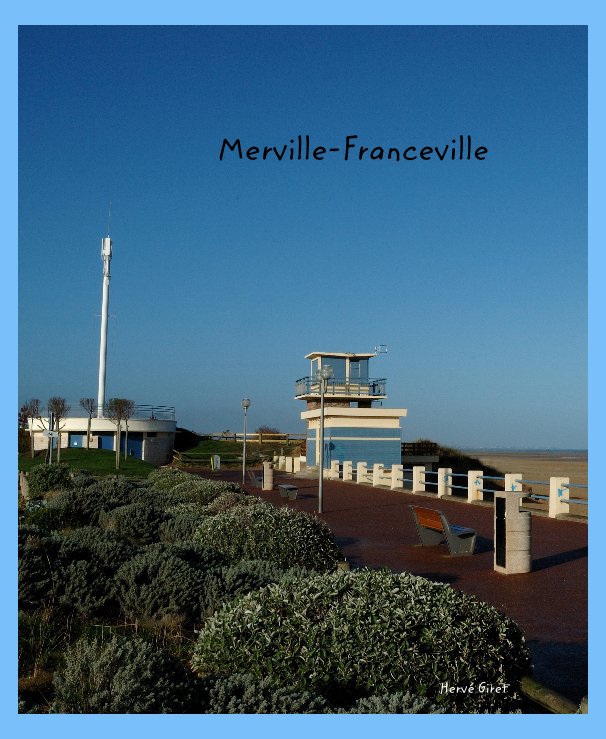View Merville-Franceville by Hervé Giret