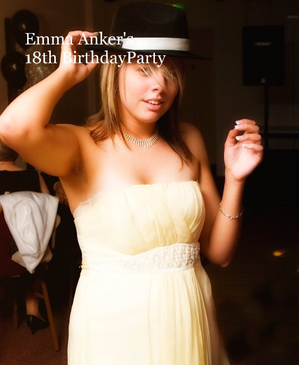 View Emma Anker's 18th BirthdayParty by .