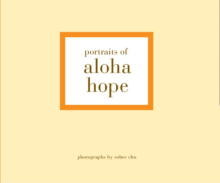View Portraits of Aloha Hope by sohee chu