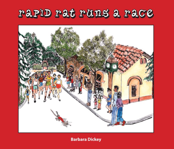 Rapid Rat Runs a Race nach Barbara Dickey anzeigen