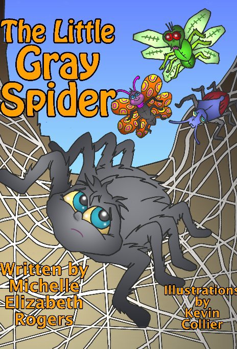 View The Little Gray Spider by Michelle Elizabeth Rogers