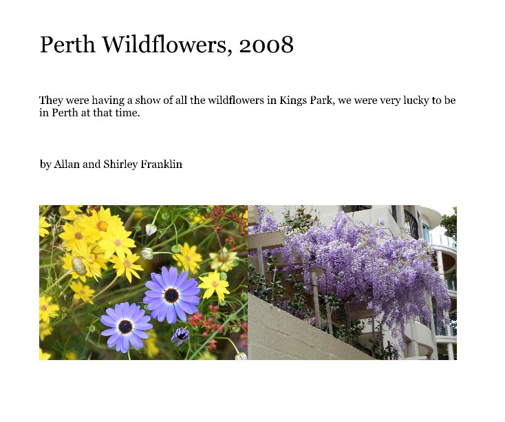 View Perth Wildflowers, 2008 by Allan and Shirley Franklin