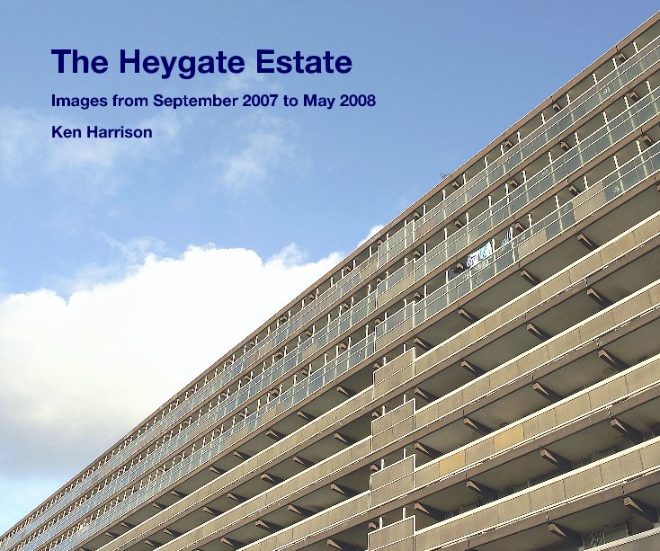 View The Heygate Estate by Ken Harrison