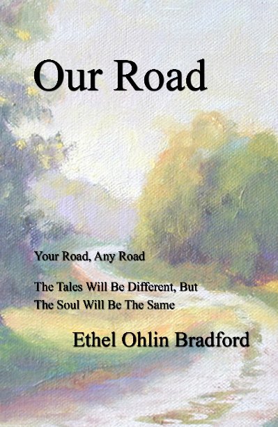 View Our Road by Ethel Ohlin Bradford