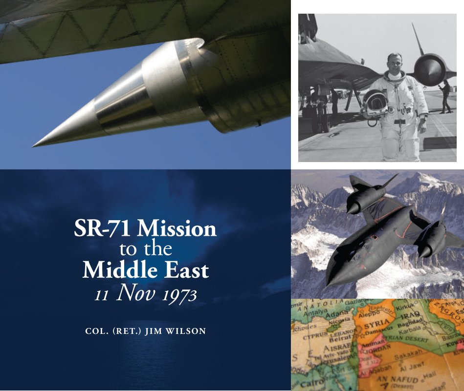View SR-71 Mission to the Middle East by Col. Jim Wilson