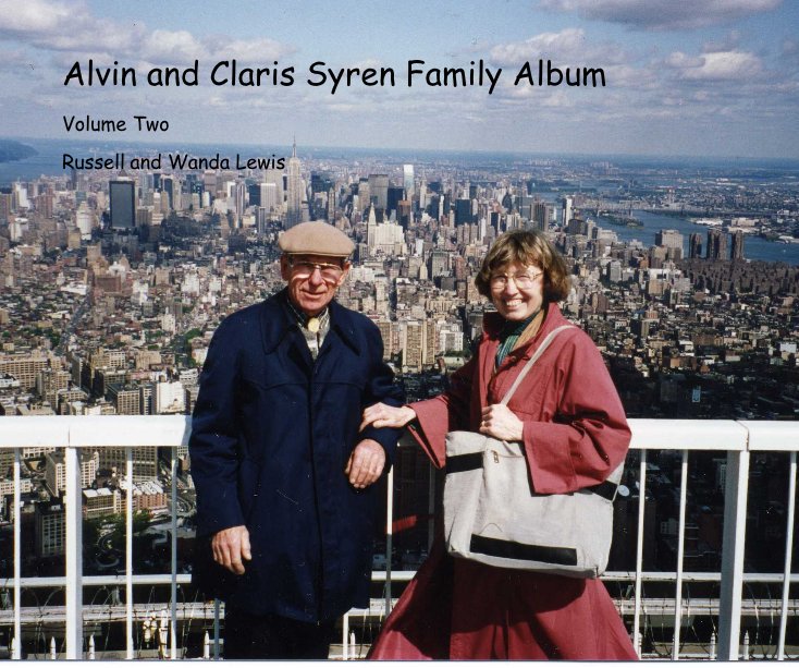 Ver Alvin and Claris Syren Family Album por Russell and Wanda Lewis