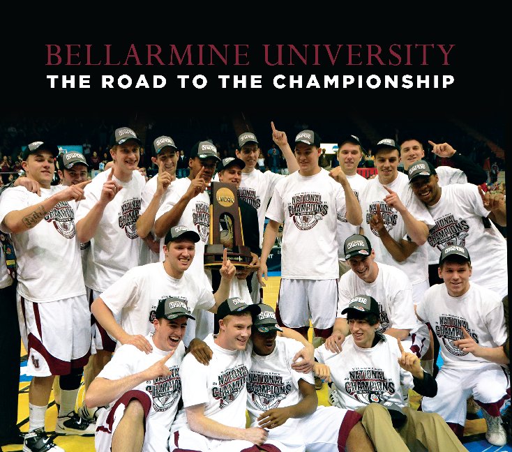 Ver Bellarmine University: The Road to the Championship (hardback) por Bellarmine University