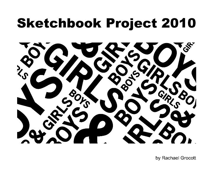 View Sketchbook Project 2010 by Rachael Grocott