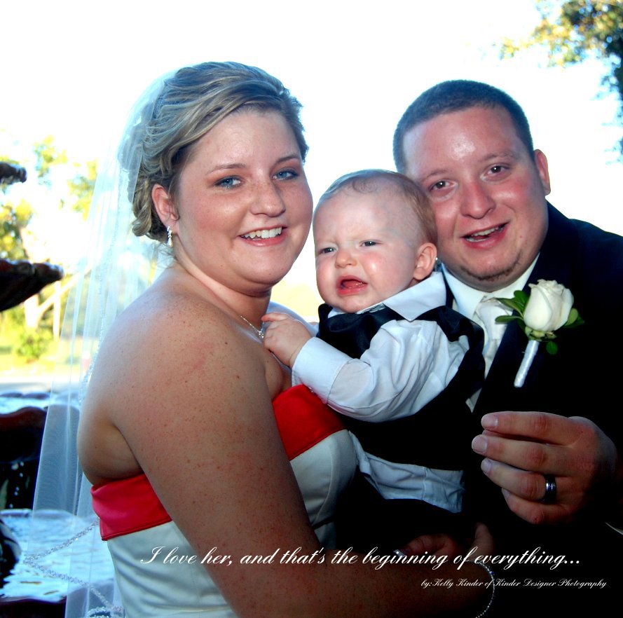 Visualizza I love her, and that's the beginning of everything... di by:Kelly Kinder of Kinder Designer Photography