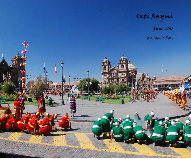 Ver Inti Raymi por Jamie Ross