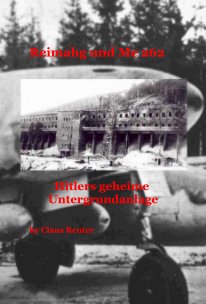 Reimahg und Me 262 Hitlers geheime Untergrundanlage book cover