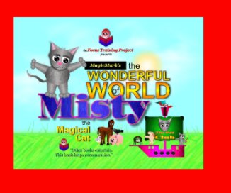 The Wonderful World of Misty the Magical Cat (Softcover) book cover