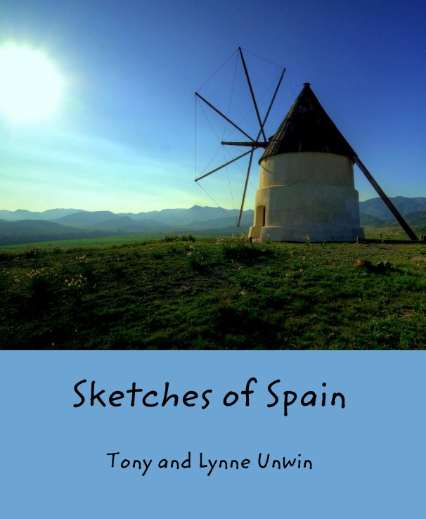 View Sketches of Spain by Tony and Lynne Unwin