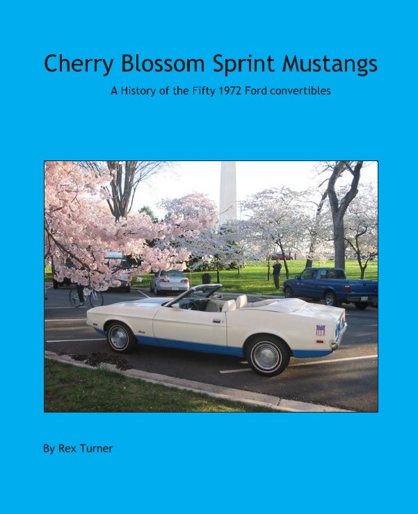 View Cherry Blossom Sprint Mustangs by Rex Turner