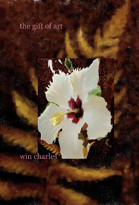 View the gift of art by win charles