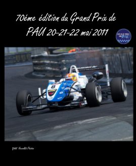 70éme édition du Grand Prix de PAU 20-21-22 mai 2011 book cover