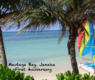 Montego Bay, Jamaica First Anniversary book cover