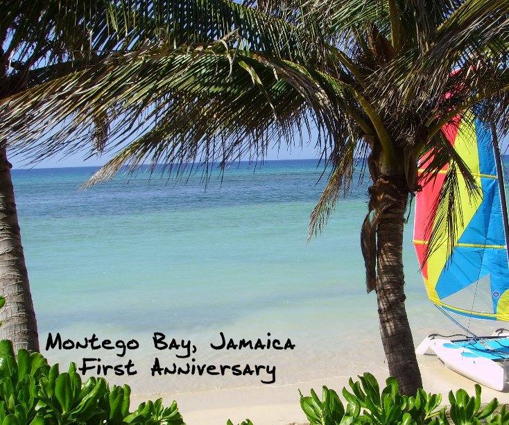 Bekijk Montego Bay, Jamaica First Anniversary op AmandaKerns