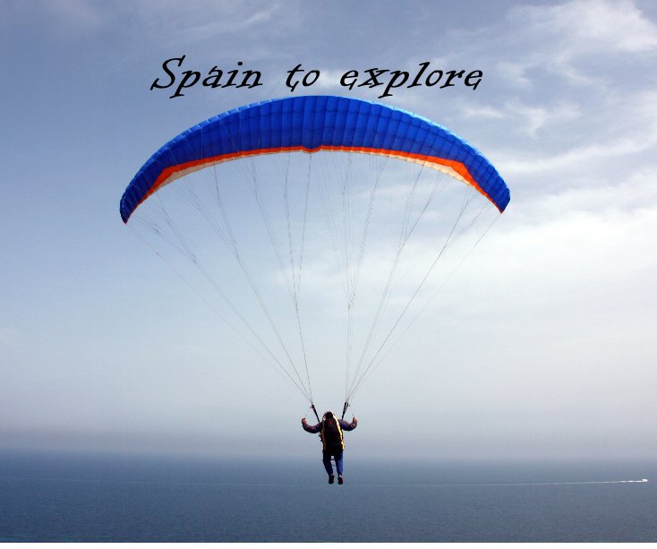 Ver Spain to explore por Photographs and text by Marina Hobbs