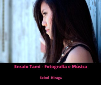 Ensaio Tami - Fotografia e Música book cover